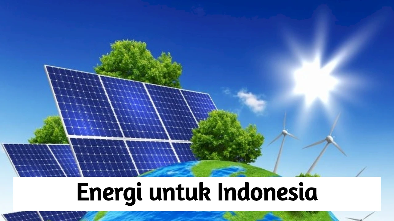 energi untuk indonesia terbarukan