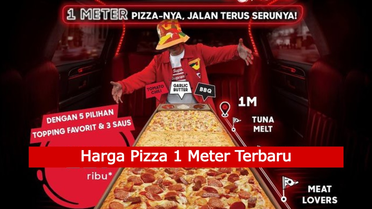 Harga Pizza 1 Meter Terbaru